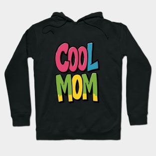 Cool Mom Hoodie